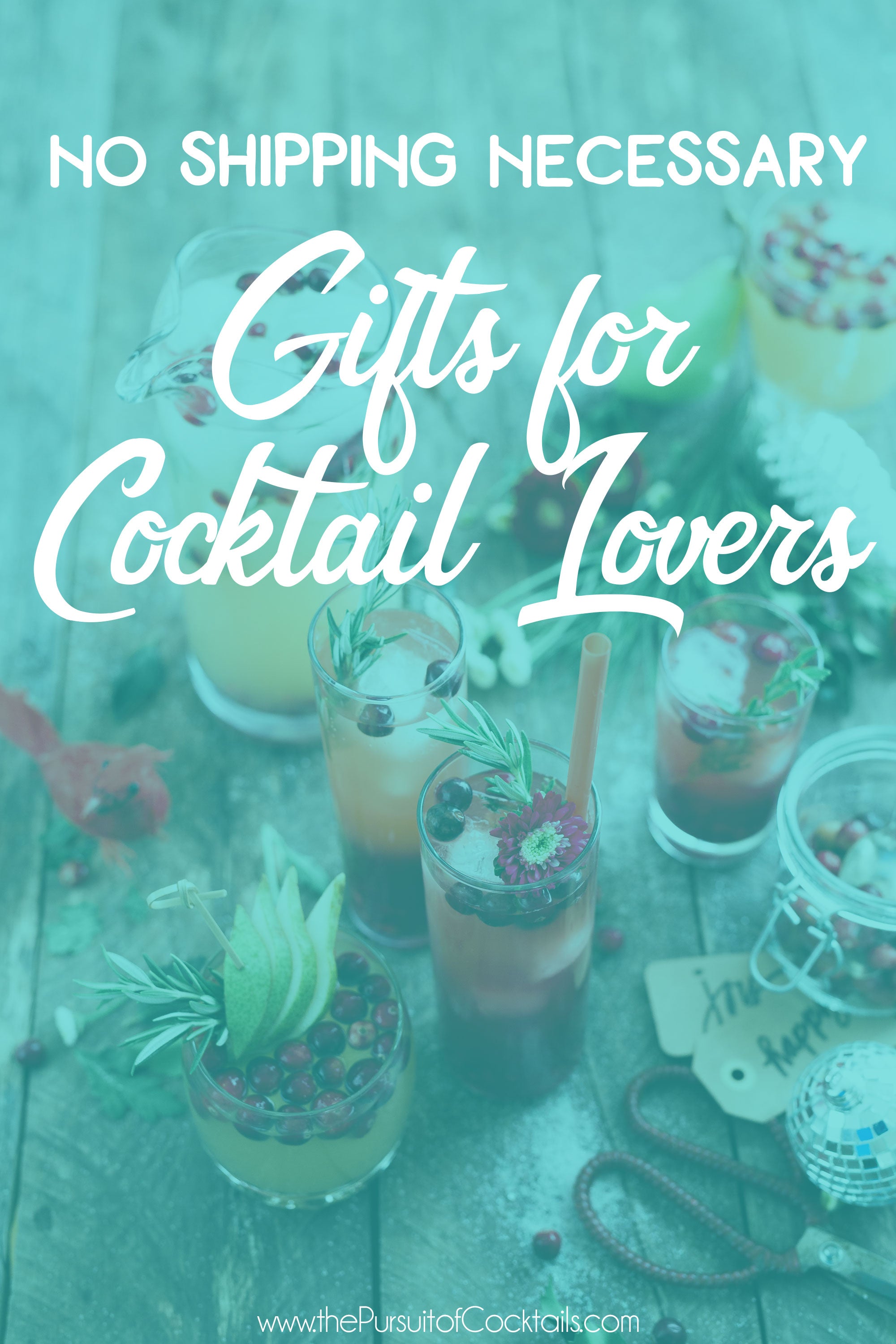 Gift ideas for cocktail lovers that don't require shipping - gift guide from The Pursuit of Cocktails