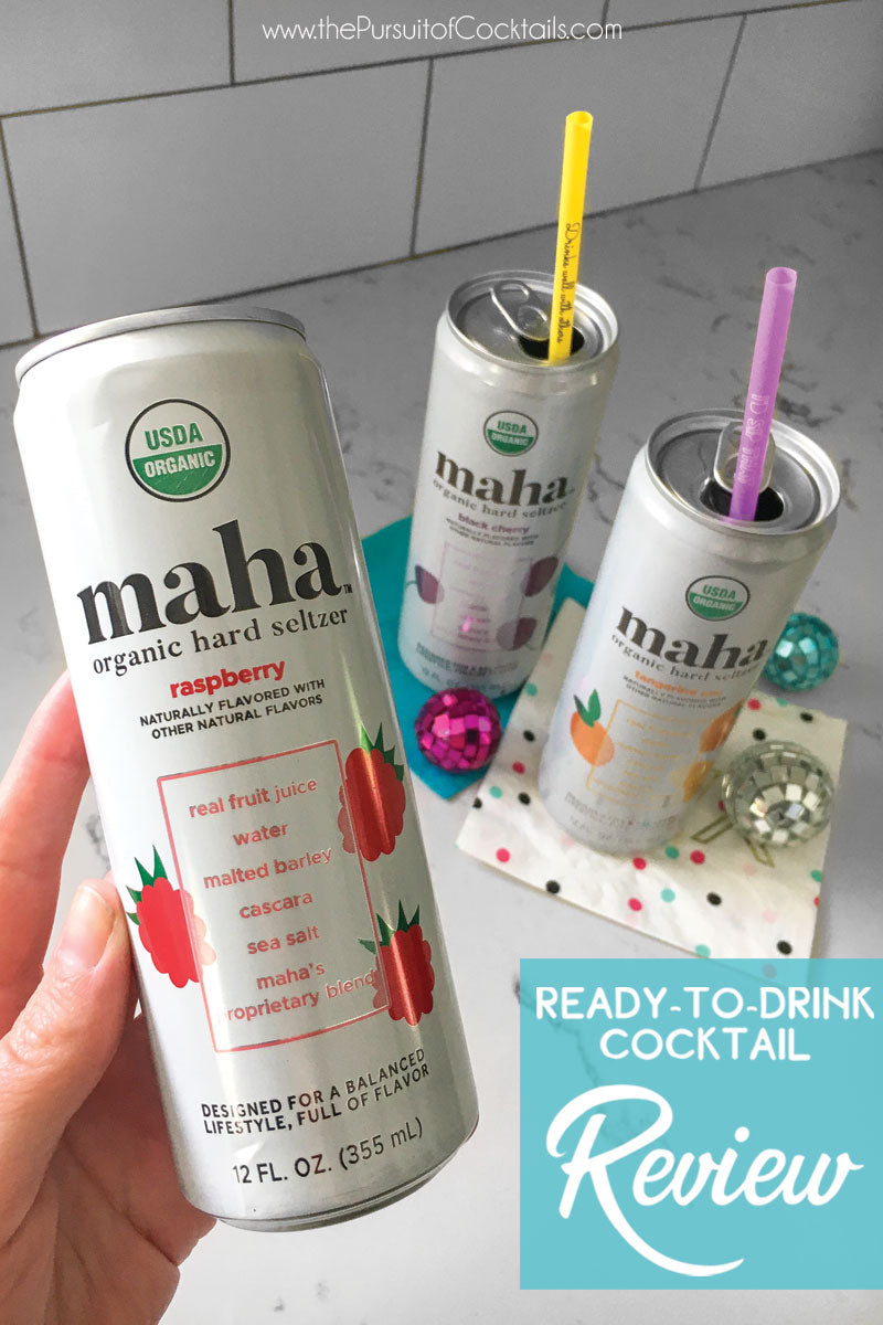 Ready to drink cocktail review of Maha Organic Hard Seltzer by The Pursuit of Cocktails