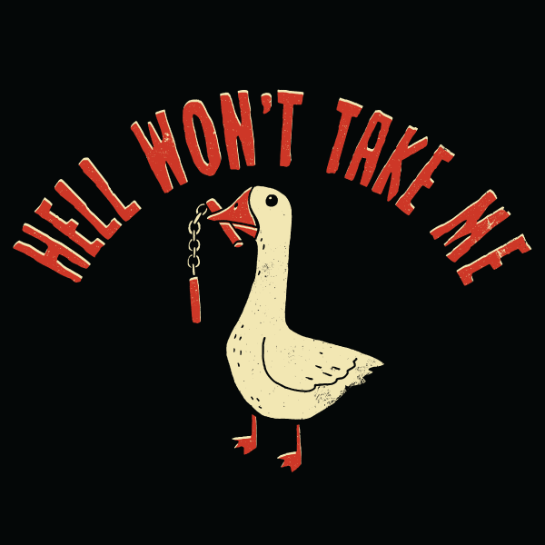 'Hell Won't Take Me' Shirt | Where Goth Meets Dad Jokes | Wicked Clothes