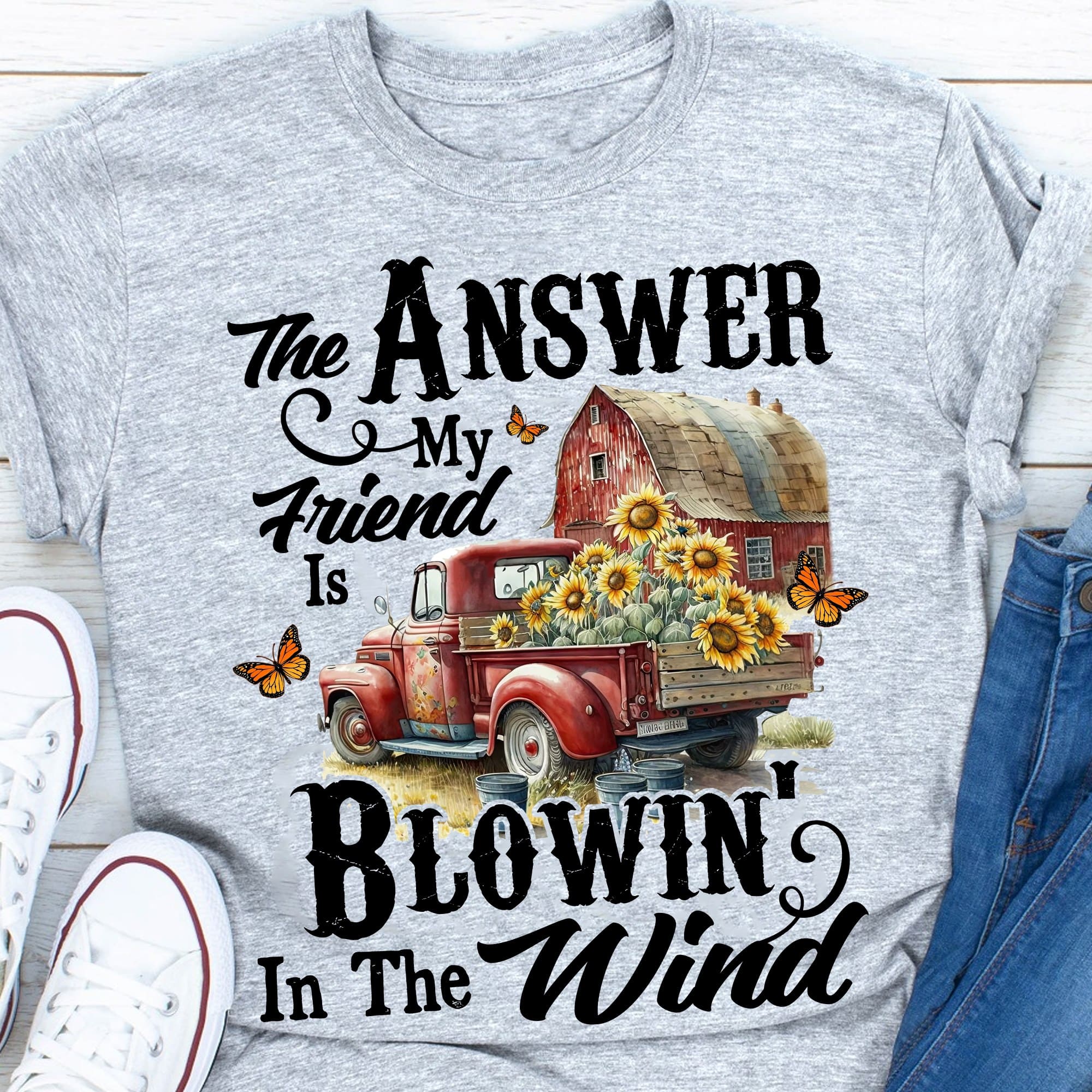 The Answer My Friend Is Blowin' In The Wind Shirt, Truck Sunflowers T-shirt