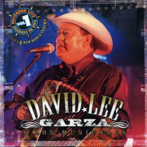 David Lee Garza y Los Musicales - Recorded Live Vol. 1 (CD) – Del Bravo  Record Shop