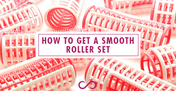 How to Get a Smooth Roller Set