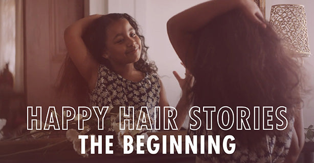 Happy Hair Stories - The Beginning