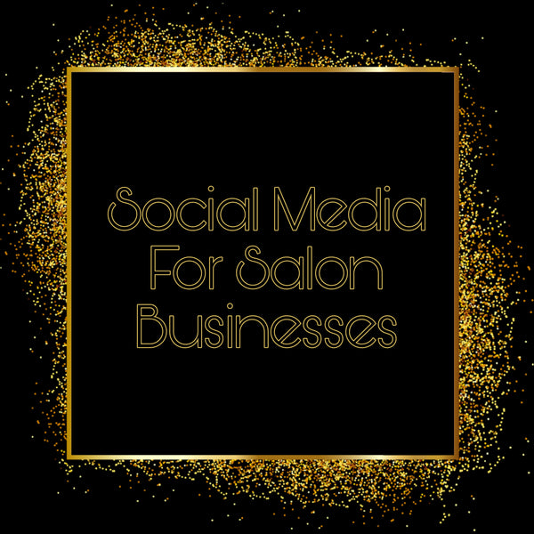 Social Media For Salon Businesses 0
