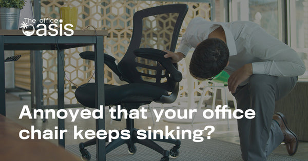 Annoyed That Your Office Chair Keeps Sinking? – The Office Oasis