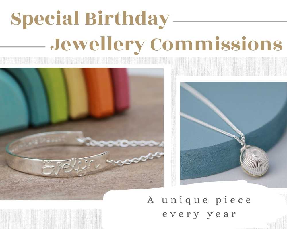 Special Birthday Jewellery Commissions