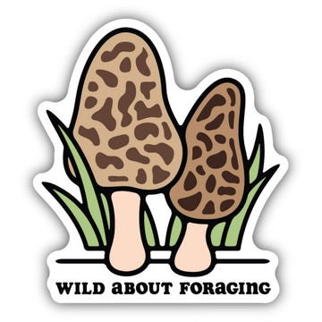 Wild About Foraging Morel Mushrooms Sticker