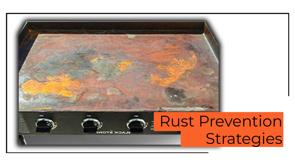 6 EXPERT RUST PREVENTION STRATEGIES - atgrillscookware