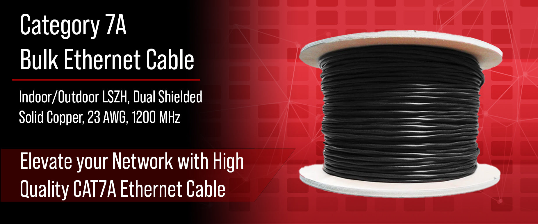 CAT7A Bulk Indoor/Outdoor Dual Shielded Cable