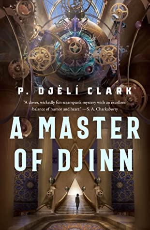 A Master of Djinn book cover by P. Djèlí Clark