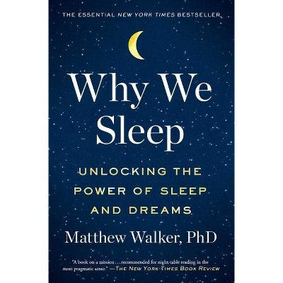 Why We Sleep by Matthew Walker 