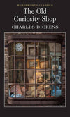The Old Curiosity Shop | Dickens | Wordsworth Classics Book