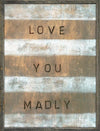 Sugarboo Designs Love You Madly Art Print