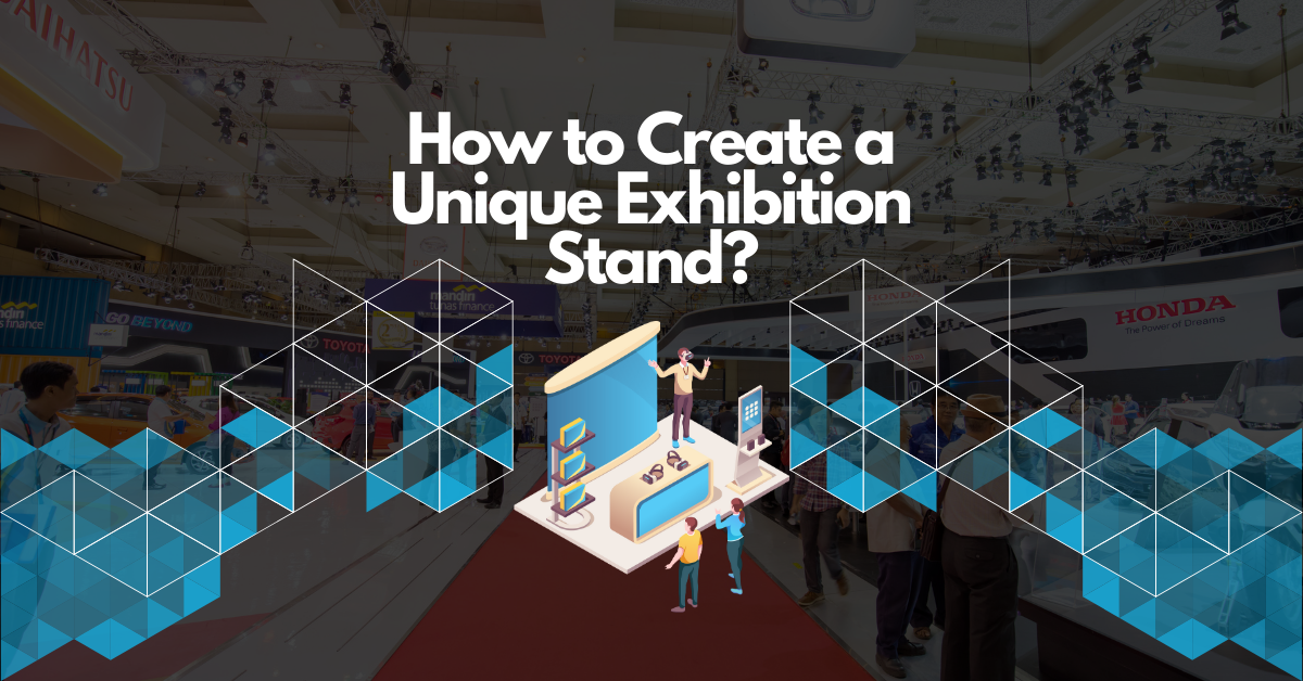 Comment créer un stand d'exposition unique
