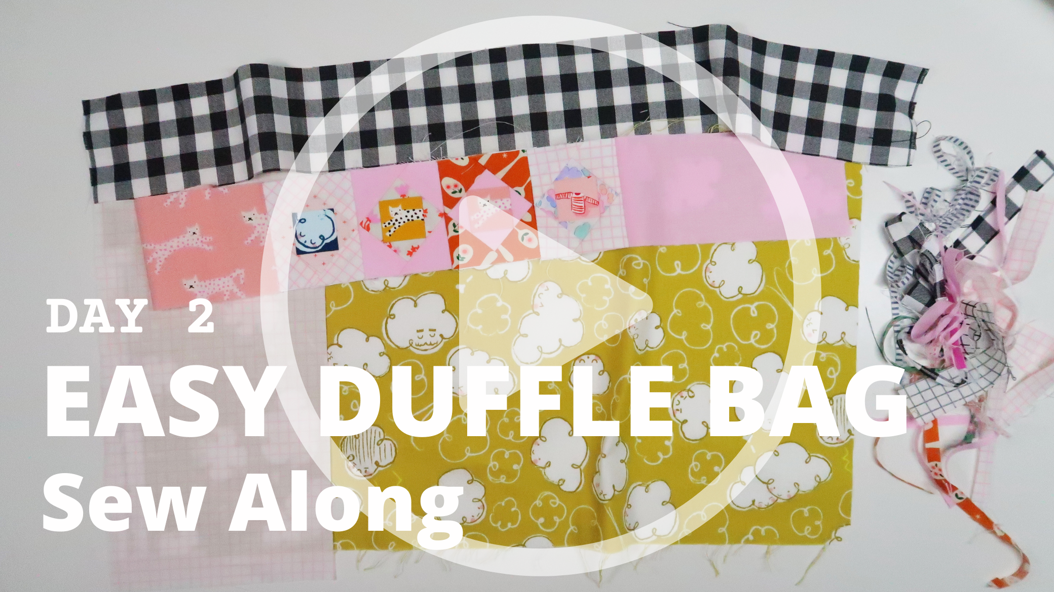 Easy Duffle Bag Sew Along Day 2 on YouTube