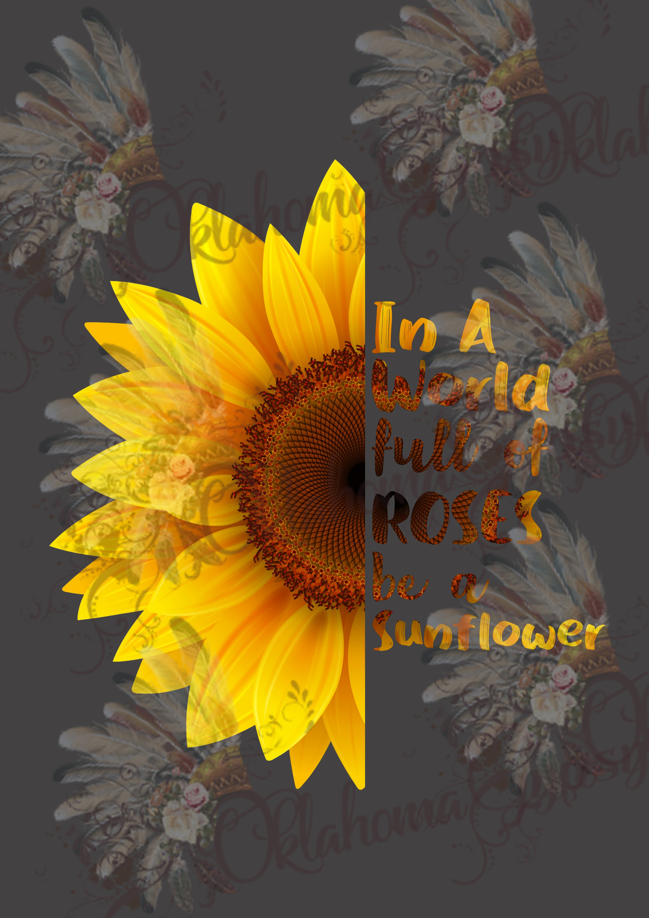 Download In A World Full Of Roses Be A Sunflower Digital File ...