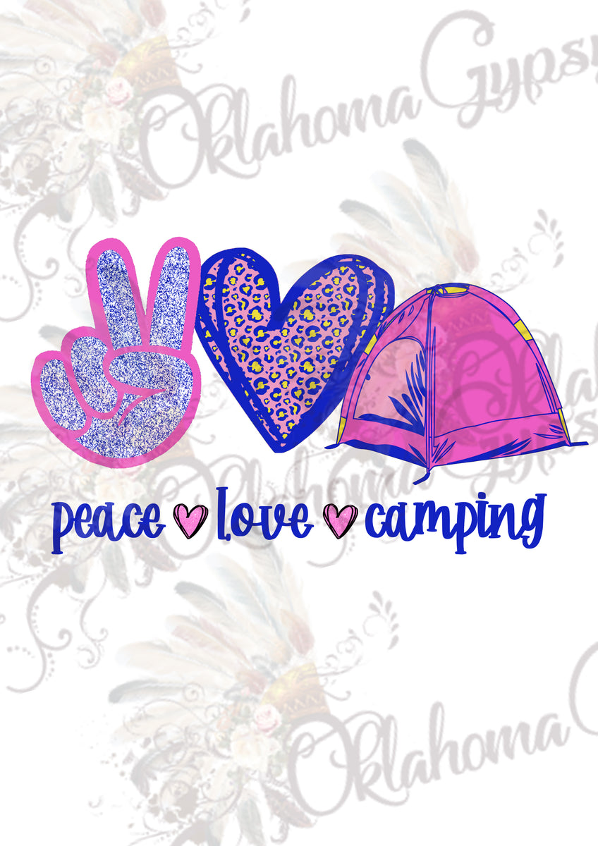 Download Peace Love Camping Digital File - Oklahoma Gypsy Designs