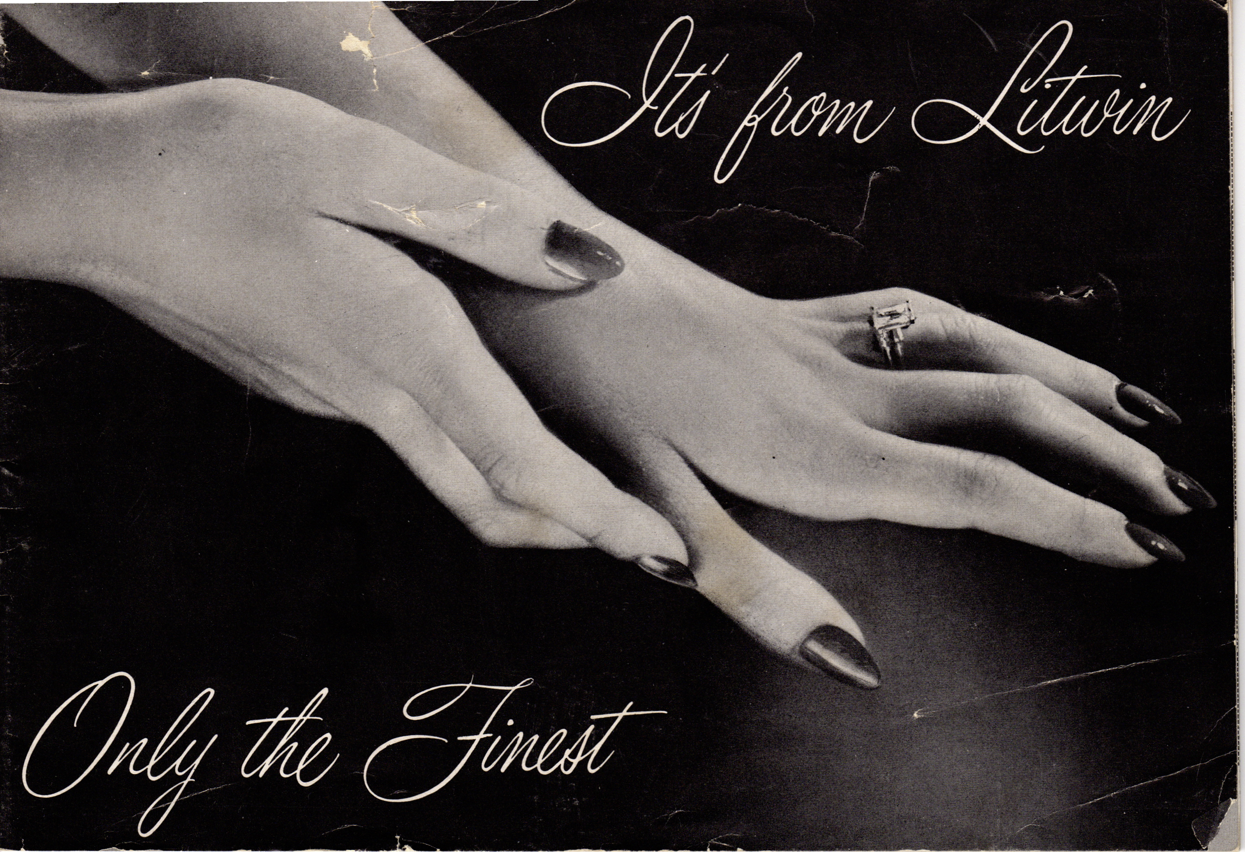Image from Litwin Diamond Cutters Catalog showing a woman’s hands and a diamond ring on the left hand and fourth finger. The image text says: It’s from Litwin Only the Finest showing