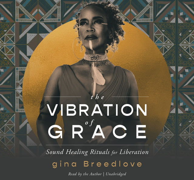 The Vibration of Grace