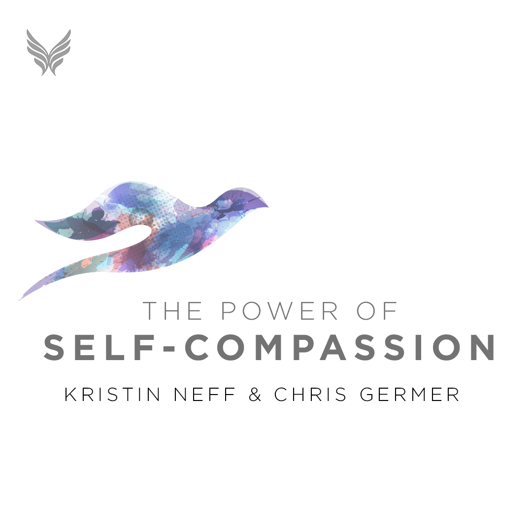 The Power of Self-Compassion