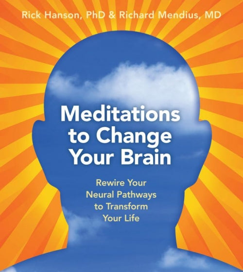 Meditations to Change Your Brain