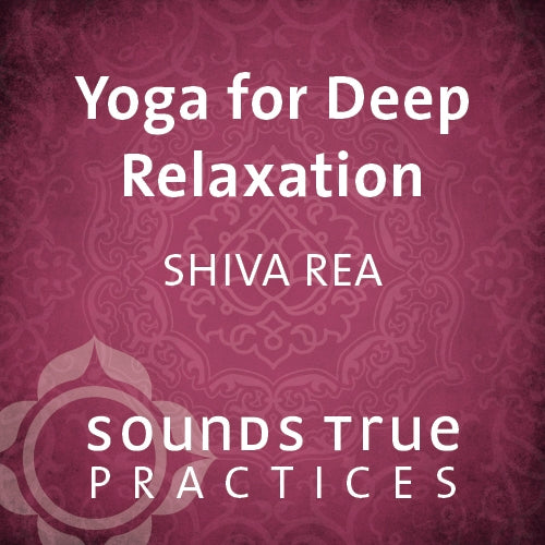 Yoga for Deep Relaxation