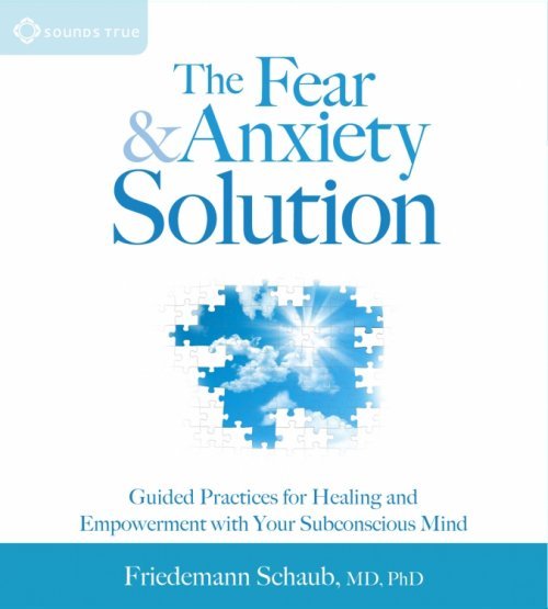 The Fear and Anxiety Solution