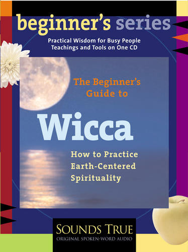 The Beginner's Guide to Wicca