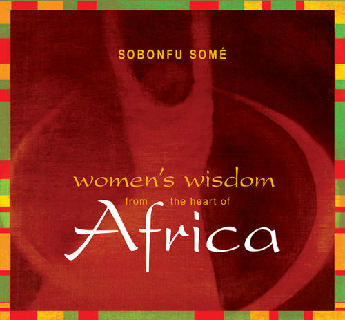 Women's Wisdom from the Heart of Africa