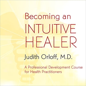 Becoming an Intuitive Healer