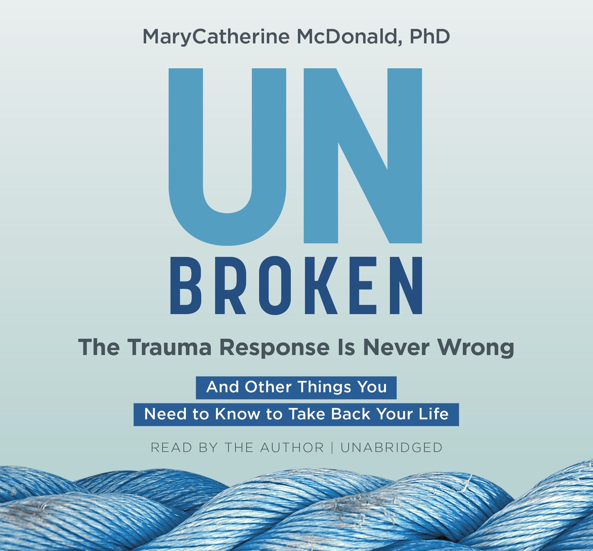 Unbroken: The Trauma Response Is Never Wrong