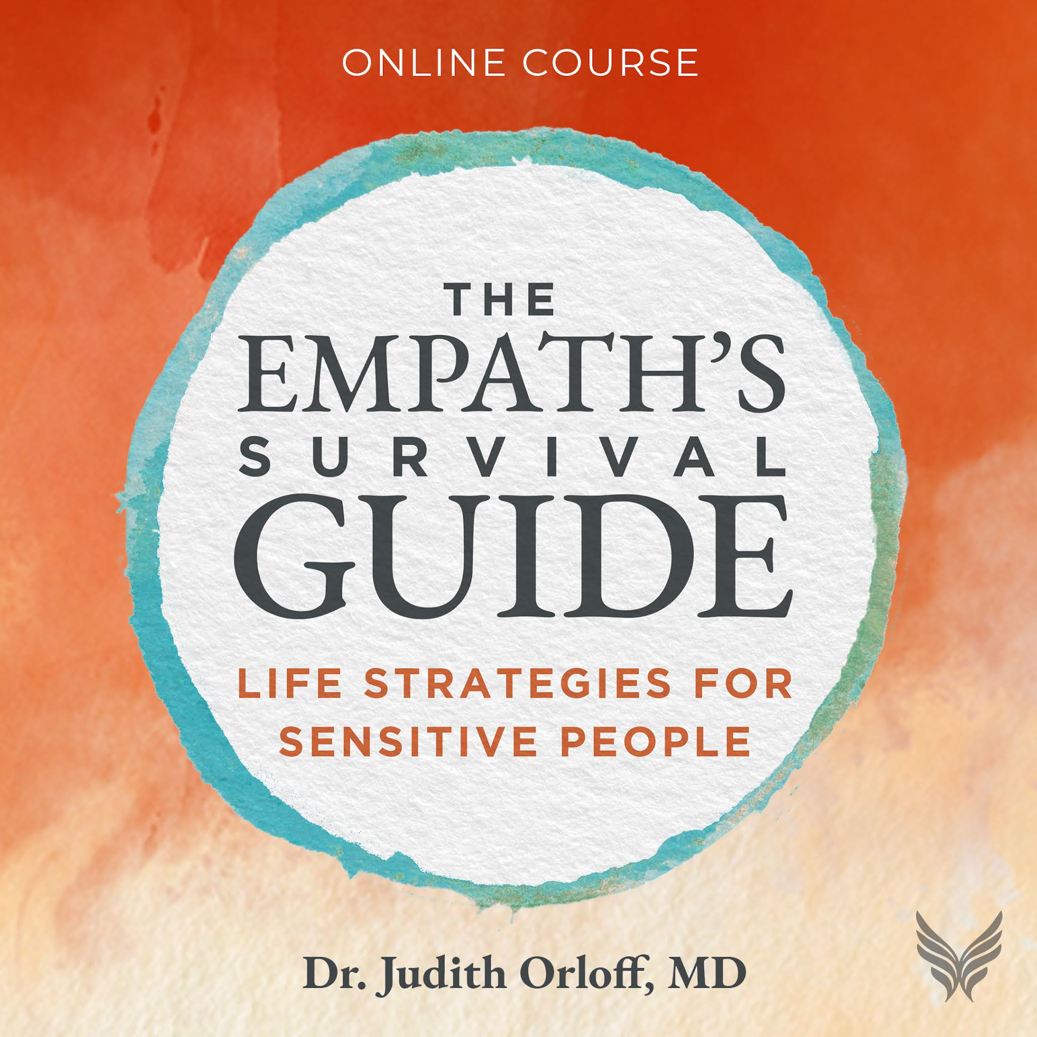 The Empath's Survival Guide Online Course