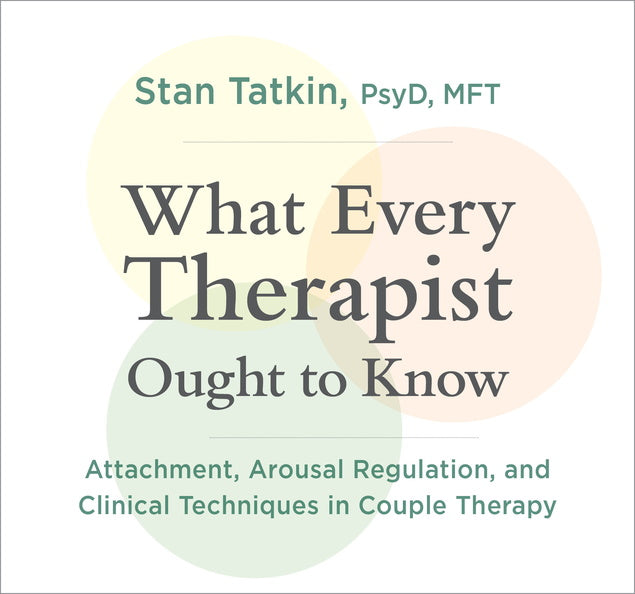 What Every Therapist Ought to Know