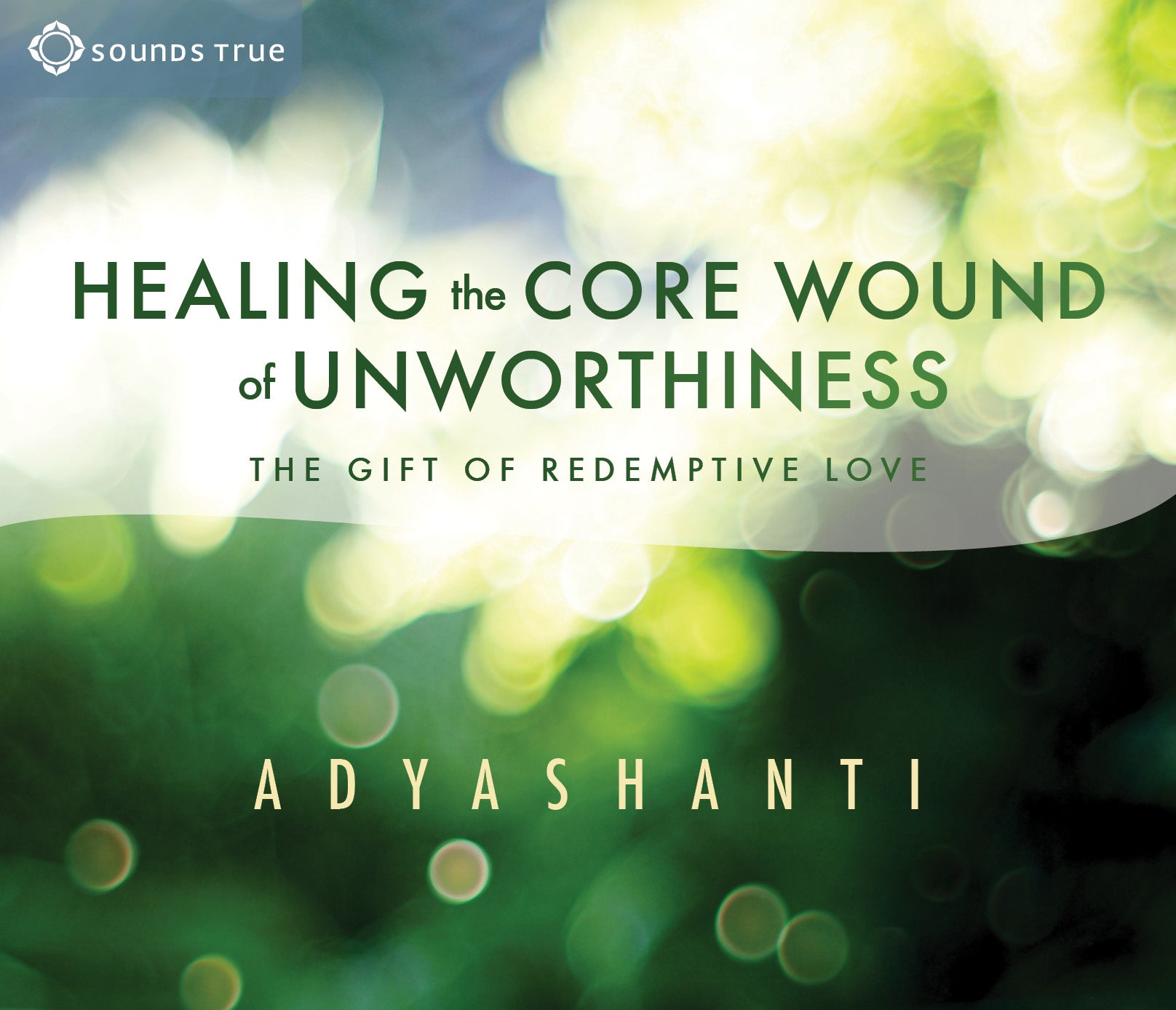 Healing the Core Wound of Unworthiness