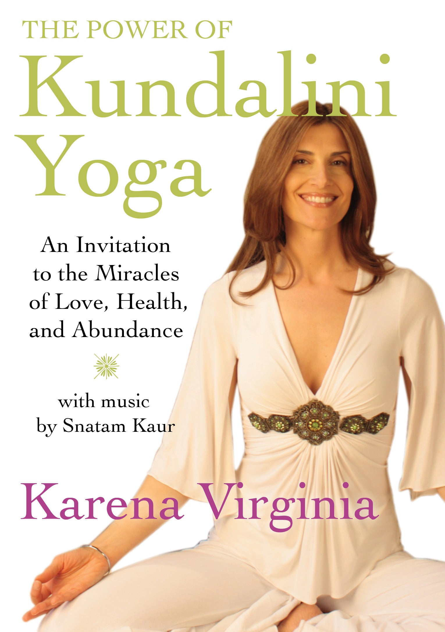 The Power of Kundalini Yoga