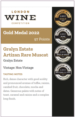 Judges Tasting Notes “Rich, dense character with good acidity and pronounced aromas of toffee, raisins, candied fruit, chocolate, mocha and dates. Generous palate with notes of toast, caramel and raisins and a complex long finish.”  "Wine of the Year" "Best in Show by Country" "Best Wine of the Year by Quality" "Gold Medal 97 Points" 2022 London Wine Competition