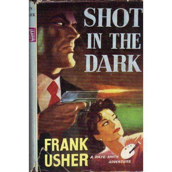 Bookdealers:Shot in the Dark: (A Daye Smith Adventure) | Frank Usher