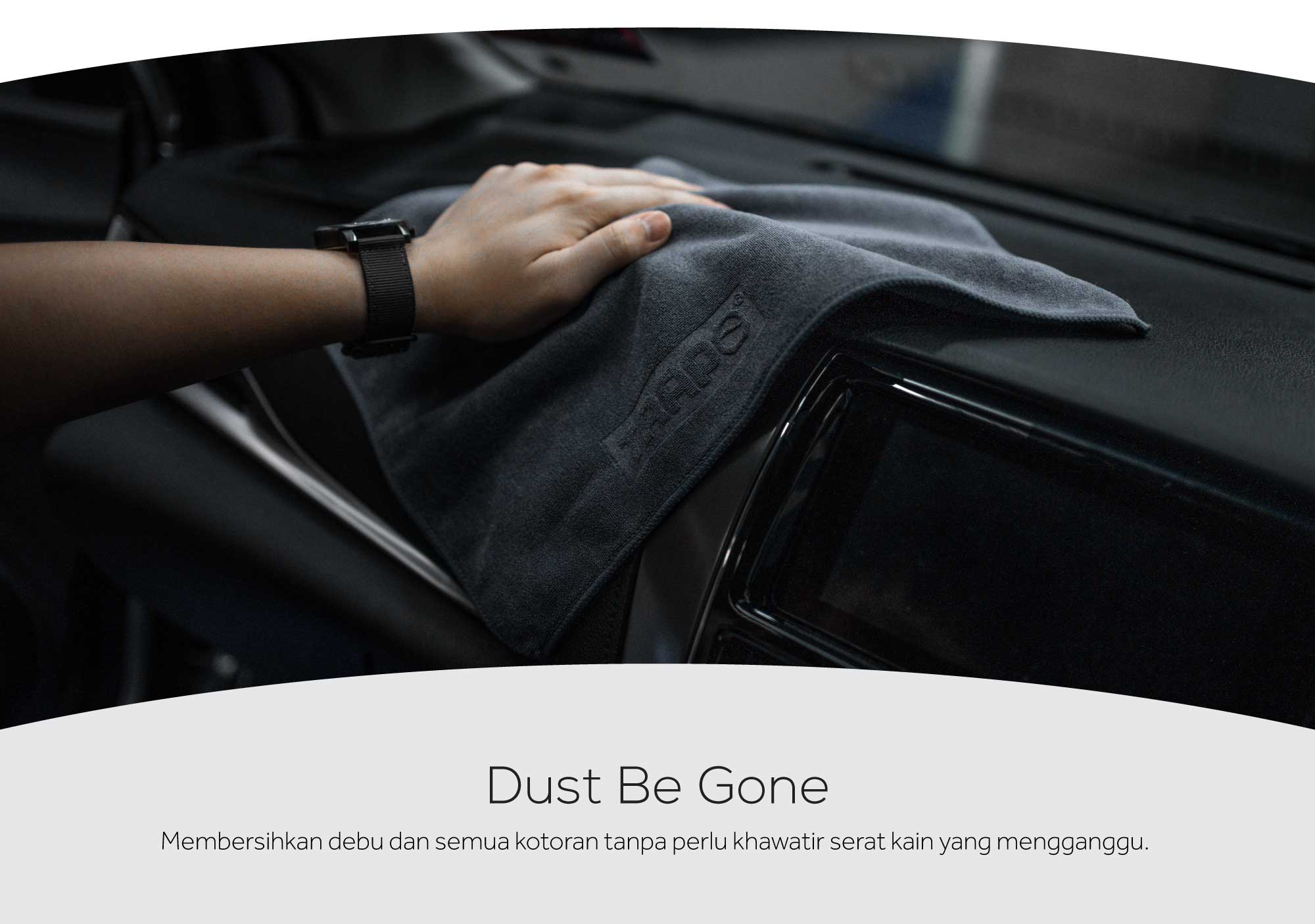 Dust Be Gone Brush off any dust and debris without worrying about pesky lint.