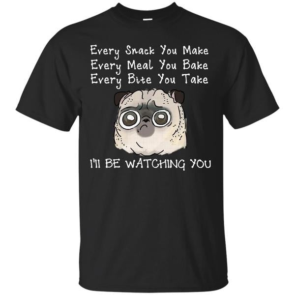 Dog Pug Shirts I'Ll Be Watching You T Shirts – herihayward