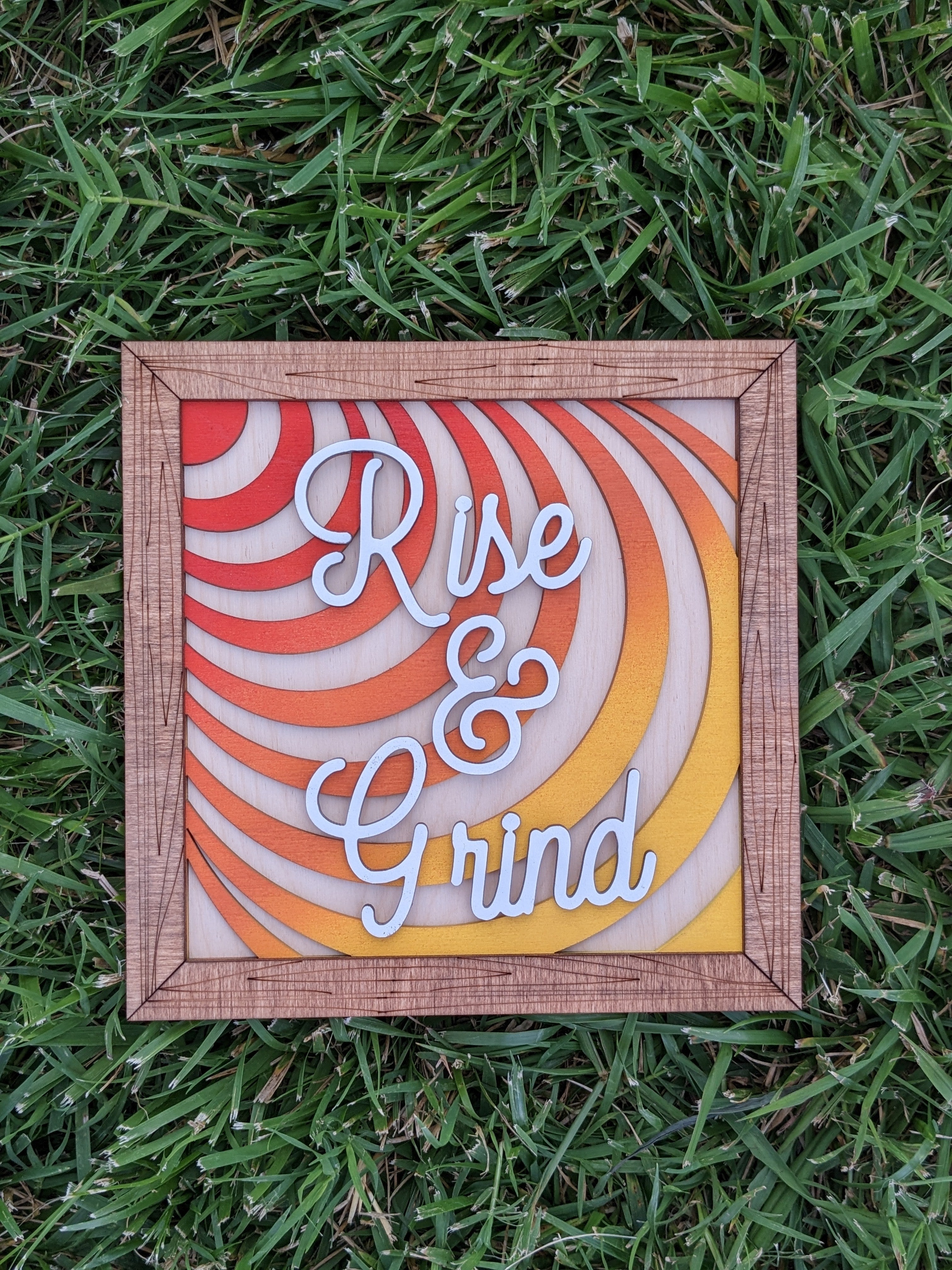 Rise and Grind Square Sign