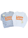 Little Turkey Toddler Sweatshirt
