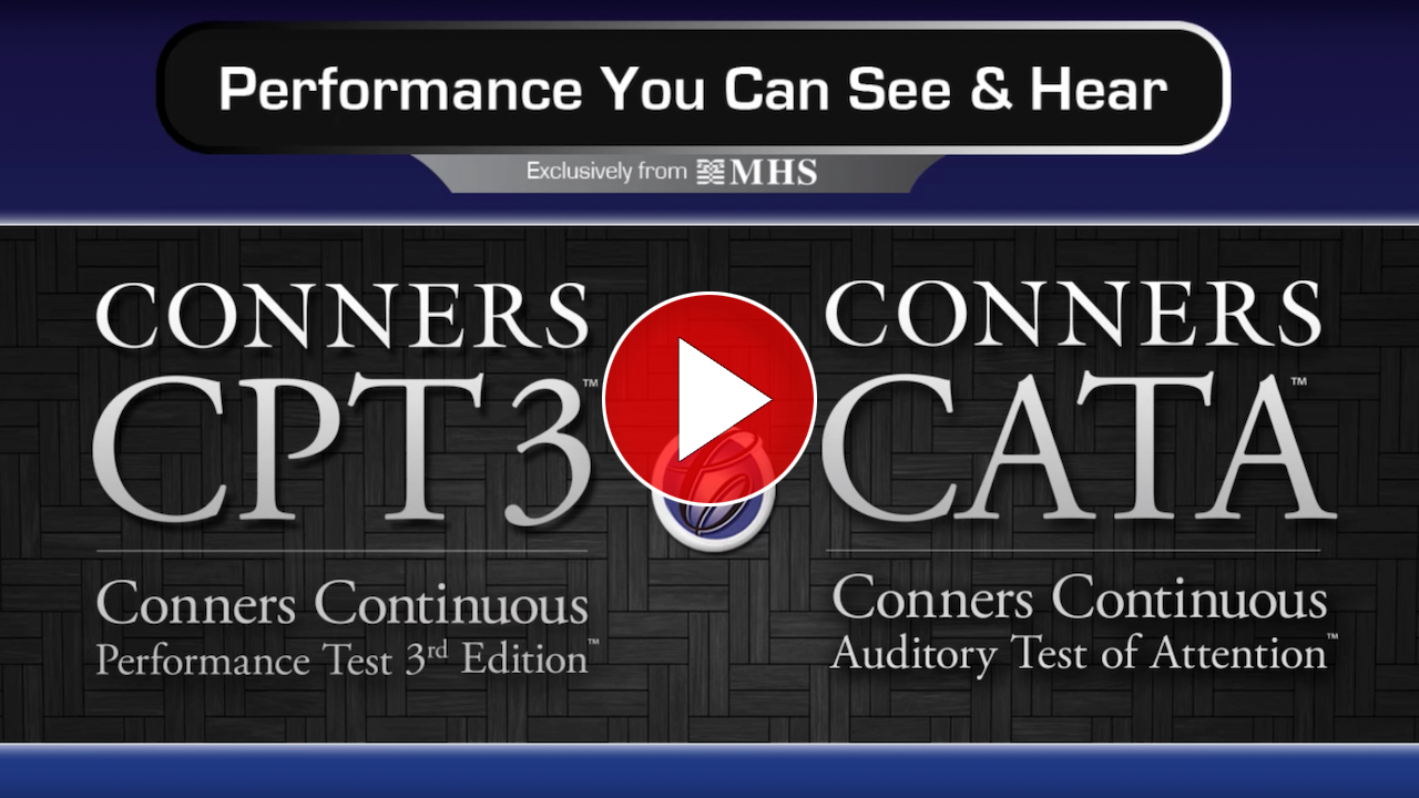 Learn more about Conners CPT 3 & Conners CATA