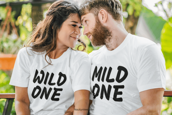 mild one wild one couple t-shirt