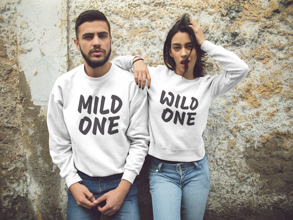 mild one wild one couple sweatshirt