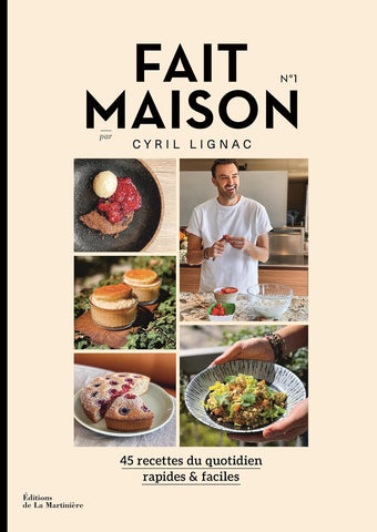 Livre Fait Maison de Cyril Lignac - Livre de recettes