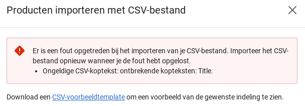 Foutmelding bij importeren van producten met CSV-bestand