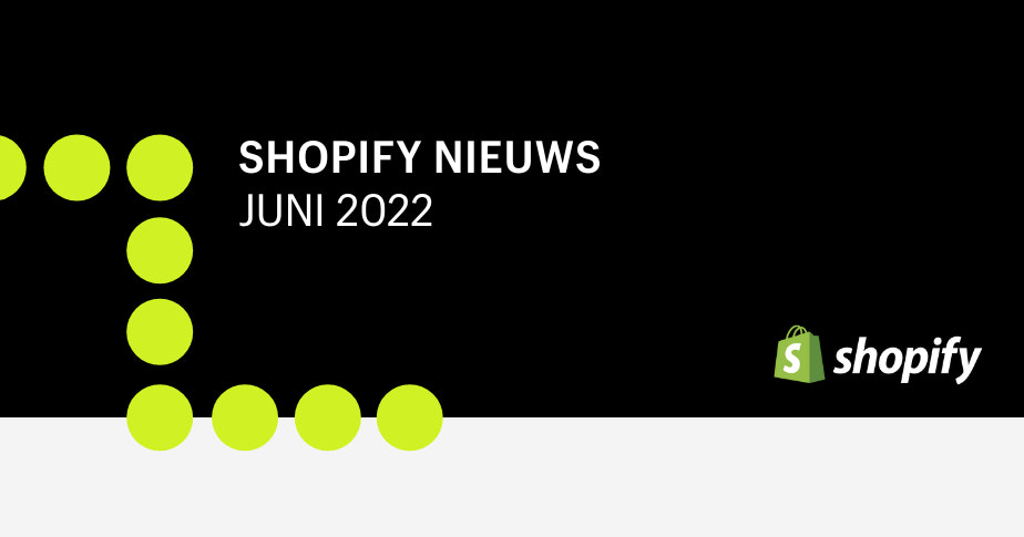 Shopify新闻，2022年6月＂height=