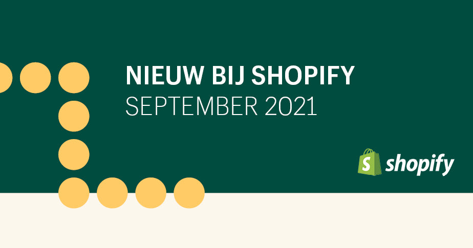 Nieuw bij Shopify in september