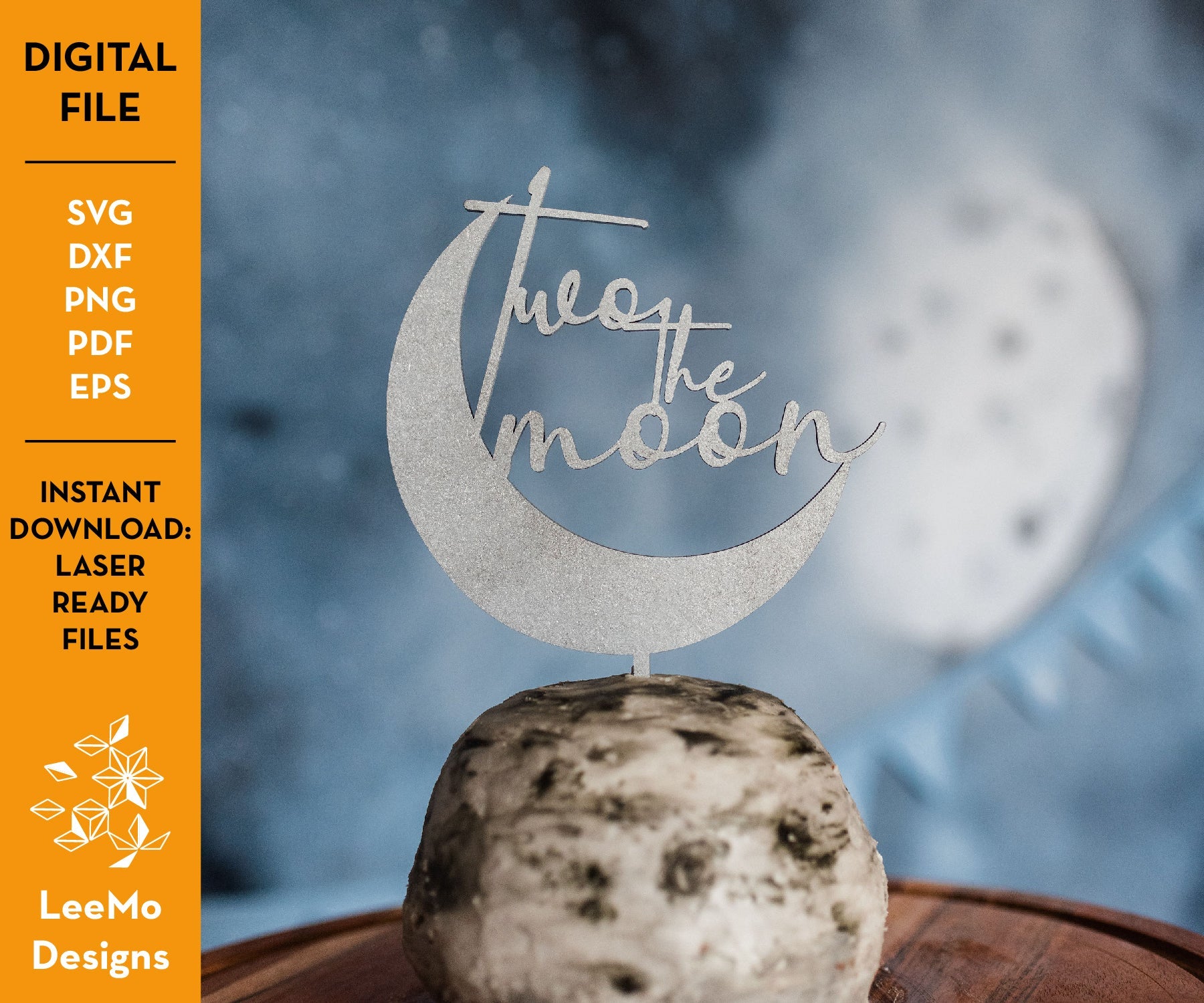 Digital Download: Two The Moon Cake Topper