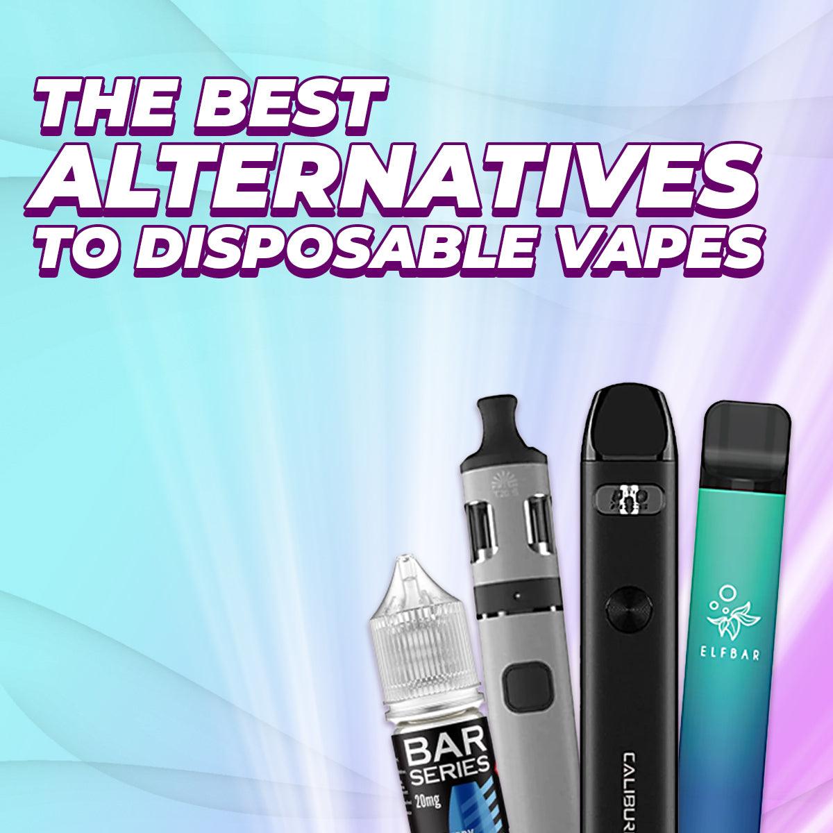 Disposable Vape Alternatives: Our Recommendations